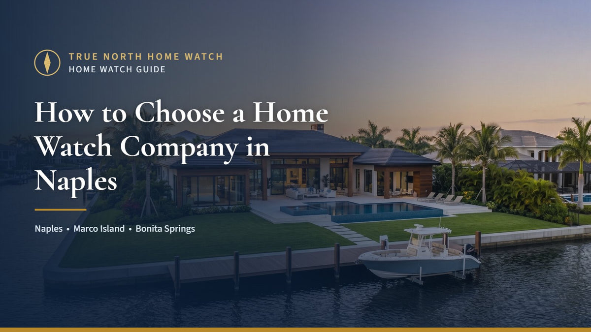 Naples, Florida waterfront home at golden hour with the title How to Choose a Home Watch Company in Naples